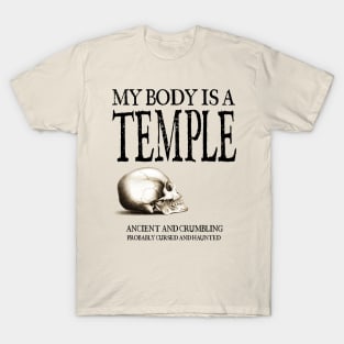 My Body Is A Temple - Exercise and Fitness T-Shirt